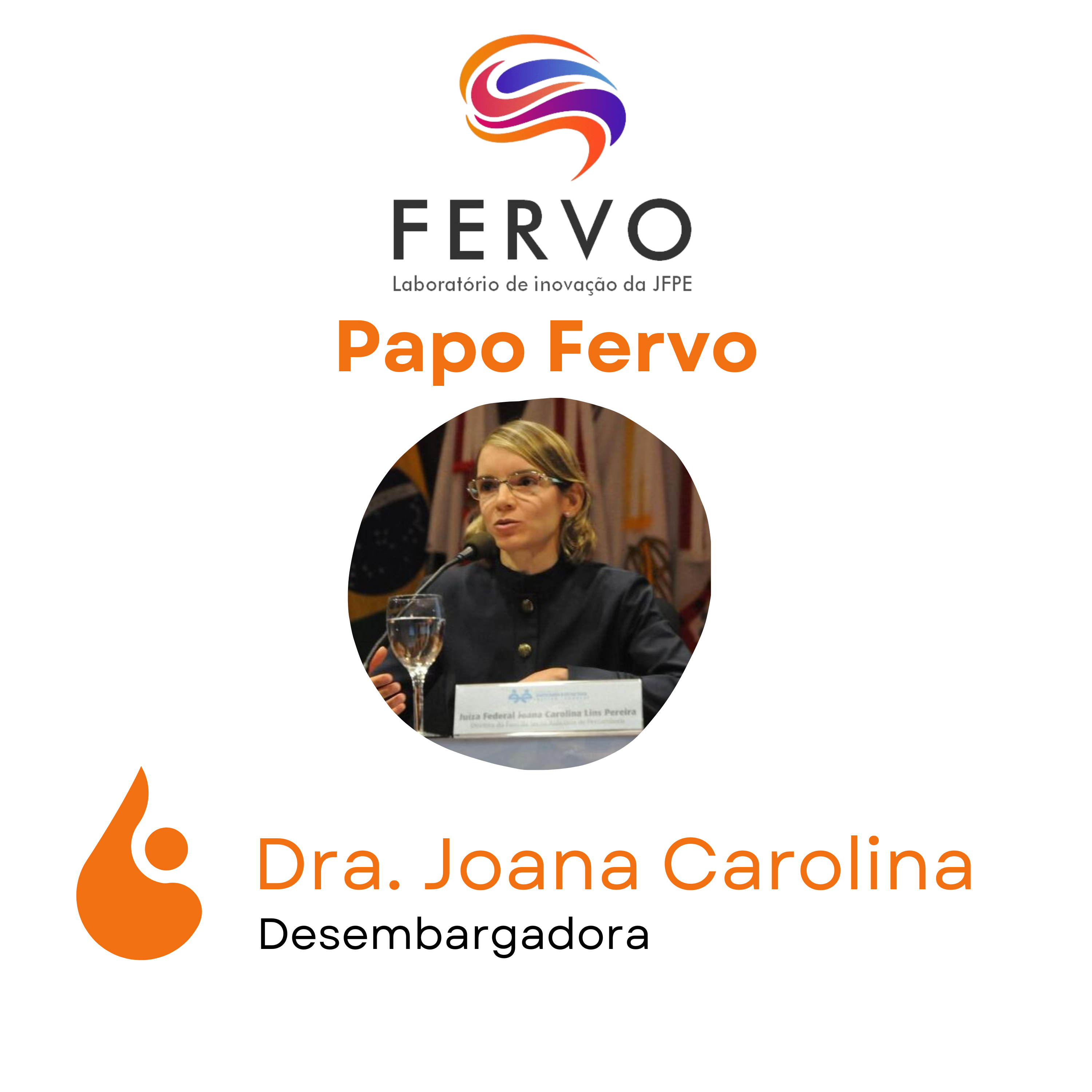 Dia Nacional da Inovação: Laboratório FERVO  lança podcast de entrevista com a desembargadora Joana Carolina